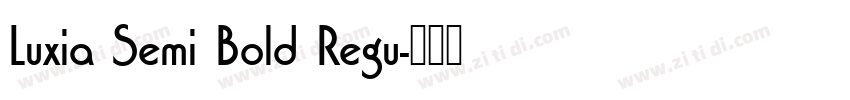 Luxia Semi Bold Regu字体转换